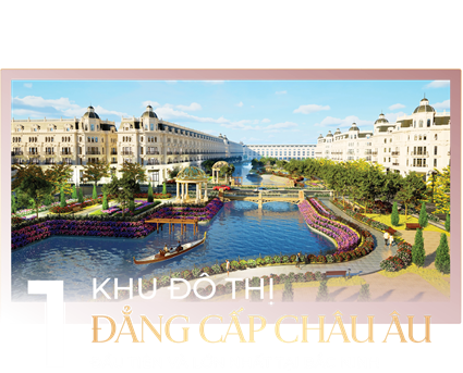 KHU ĐÔ THỊ ĐẲNG CẤP CHÂU ÂU ĐẦU TIÊN VÀ LỚN NHẤT BẮC NINH